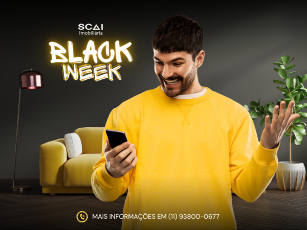 3ª Edição da SCAI Black Week – O seu momento chegou!